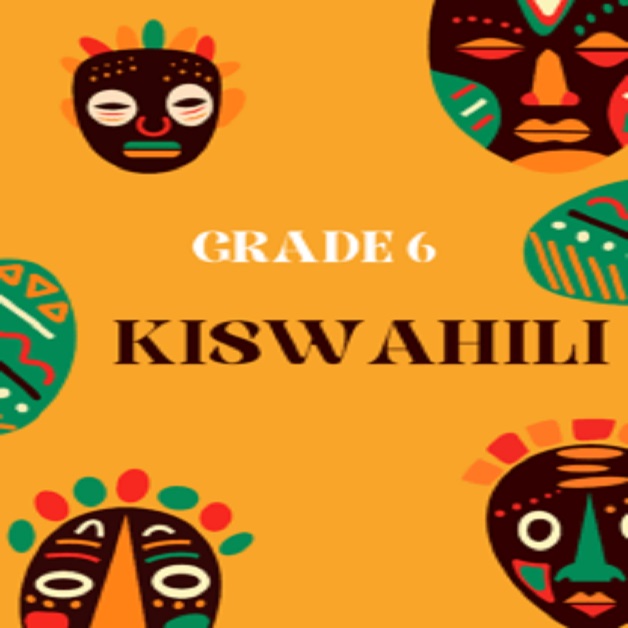 Grade 6 Kiswahili
