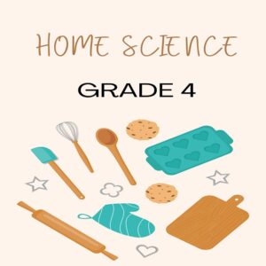 Home Science grade 4