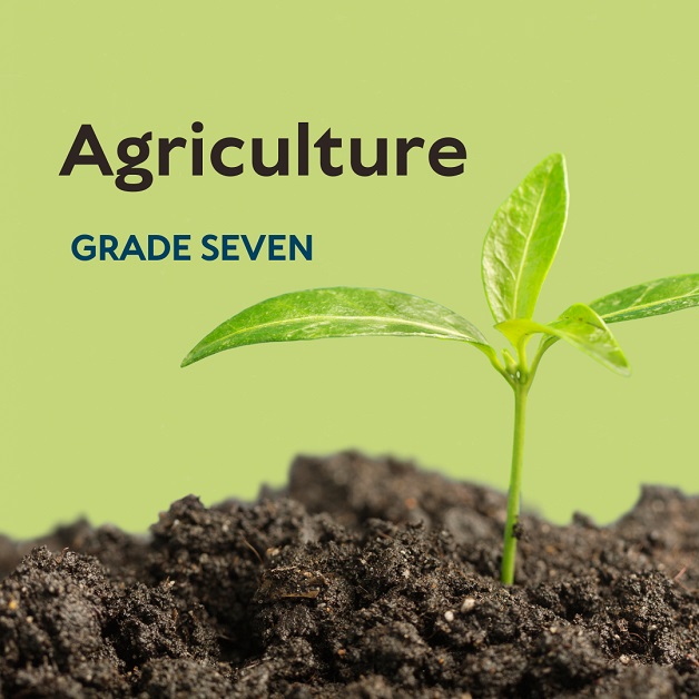 AGRICULTURE GRADE 7