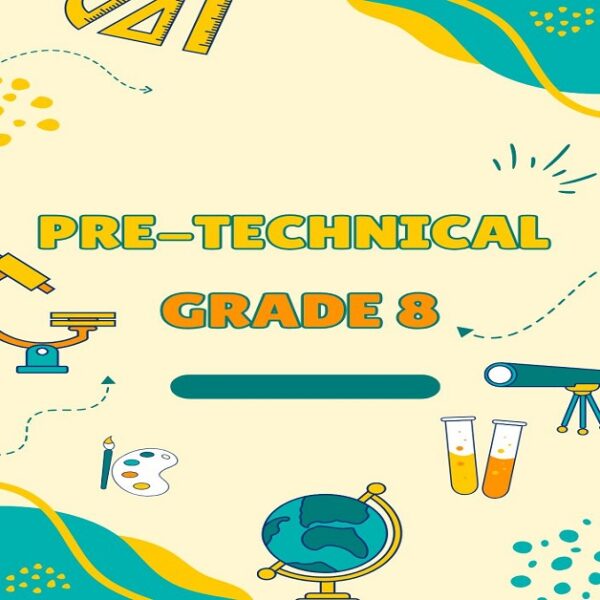 Grade 8: Pre-technical Assessment