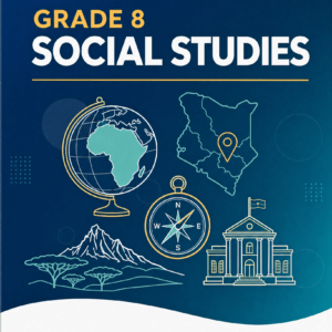 Grade 8 Social Studies - CBC Elimu Portal